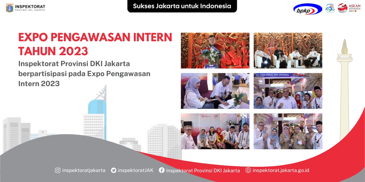 Inspektorat Provinsi DKI Jakarta berpartisipasi dalam kegiatan Expo Pengawasan Intern Tahun 2023