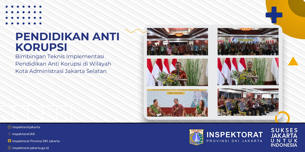 Bimbingan Teknis dalam rangka Implementasi Pendidikan Anti Korupsi Wilayah Kota Adm. Jakarta Selatan